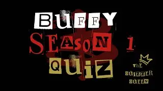 BUFFY THE VAMPIRE SLAYER - Season 1 Quiz! Can you get all 15 Questions right?