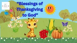 Blessings of Thanksgiving to God 🍁🦃✨ | Thanksgiving Poem for Kids 🙏🍂🎶