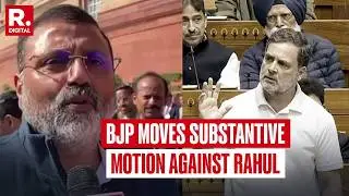 BREAKING: BJP Moves Substantive Motion In Lok Sabha Against Rahul, Accuses Of Misleading Nation