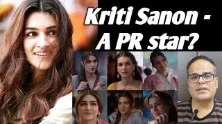 KRITI SANON - a PR star? | Influencer triggers debate on Bollywood actor's stardom 