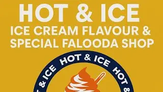 Hot & Ice - | Ice Cream & Falooda Shop, | Bufferzone Karachi |