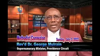 Methodist Connexion - July 03, 2022
