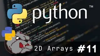 Learn Python - 11 (2D Arrays)