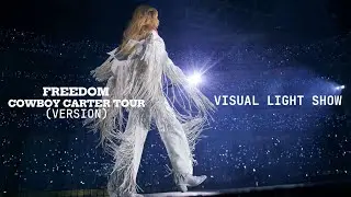 Beyoncé - Freedom (cowboy carter tour studio version / visual light show)