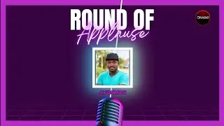 ROUND OF APPLAUSE with AYONMAN.