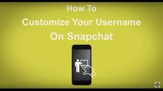 How to Customize Your Username on Snapchat