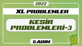 Kesir Problemleri-3 | XL Problemler Kampı | 11.Adım | #merthoca #konuserisi #xlproblemler