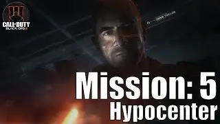 Call Of Duty: Black Ops 3 Gameplay Walkthrough - Mission 5 Hypocenter (PS4 XBOX HD)