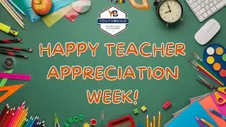 YouthBuild Charter School of California: Teacher Appreciation 2023