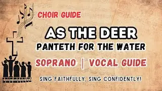 As the Deer | Soprano Vocal Guide