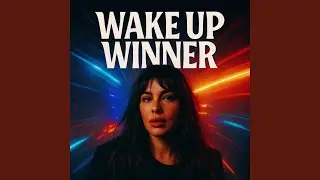 Wake Up Winner