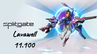 Splitgate - Death% (Easy, Lavawell) - 11.100