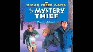 Mystery Thief by Paul Hutchens | Full Audiobook