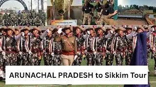 Arunachal pradesh to sikkim tour || 4th IRBn, Itanagar 