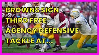 BROWNS SIGN THIRD FREE AGENCY DEFENSIVE TACKLE AT TRYSTEN HILL