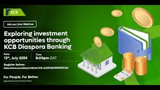 Exploring Investment opportunities through KCB Diaspora Banking