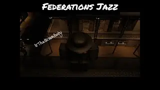 Federations Jazz: Song 1: 