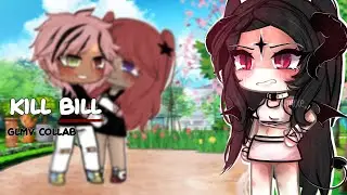 || Glmv Collab : Kill Bill || •Ocs backstory•”