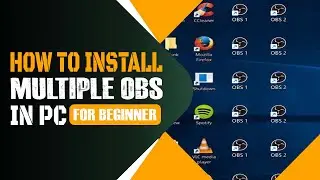 How To Install Multiple OBS Studio | Unlimited OBS Installation Process, Multiple Live Stream By OBS