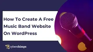 How To Create A Free Music Band Website On WordPress