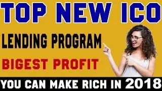 New lending coin ICO platform biggest profit make you rich in 2018