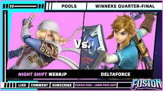 Fusion #283 - LMBM Prep Edition - Pools - WebbJP (Sheik) VS Deltaforce (Link) - SSBU