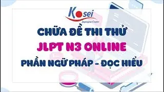 Chữa đề thi thử JLPT N3 Online - Đề 33 (Phần Ngữ pháp)