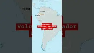 Cotopaxi Volcano #volcano #upsccurrentaffairs #upscmapping