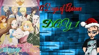 12 Days of Anime - Day 1: My Next Life as a Villainness All Routes Lead to Doom!