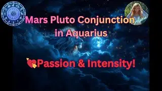 🪐🔮Соединение Марса и Плутона в Водолее 💘 Страсть и интенсивность! 27 января 2026 года