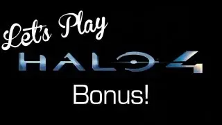 Let's Play Halo 4! (Bonus episode!) | Rooster Teeth