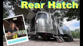 Salvage Airstream Trailer Rear Hatch Fix | DIY Sticky Latch + 303 Protectant