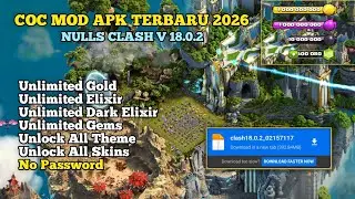 COC MOD APK TERBARU 2026 | NULLS CLASH