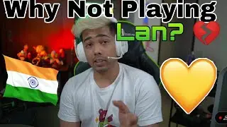 ScOut Reply Why Not Playing LAN? 💔 | TX Performance IN LAN 🚀