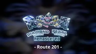Pokemon D/P/PL - Soundtrack Remastered - Route 201