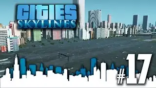 Cities Skylines - Ep17 Flood!