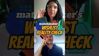 Matchmaker Maria's Wishlist Reality Check
