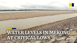 Droughts, hydroelectric dams deplete Mekong River despite arrival of rainy season