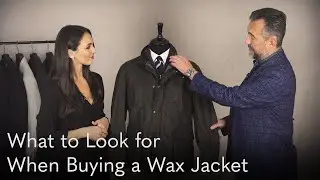 What to Look for When Buying a Wax Jacket