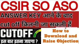 CSIR ASO SO Expected Cutoff 2024 | CSIR SO ASO Cutoff After Normalization | CSIR Exam Analysis 2024