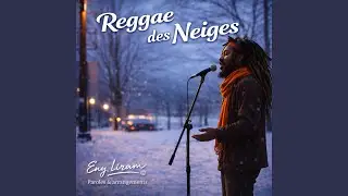 Reggae des Neiges (Open Air Studio Version)