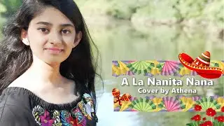 A La Nanita Nana || A Traditional Spanish Song || Athena