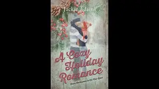 A Cozy Holiday Romance - by Jackie Adams
