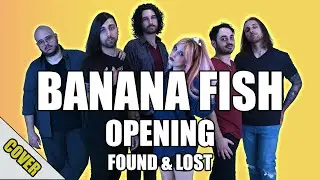Banana Fish - Opening | Found & Lost (Blinding Sunrise Cover)