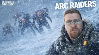 ARC Raiders  Стрим &mdash; 300 + ЧАСОВ ГЕЙМИНГ