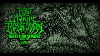 POST MORTAL POSSESSION - INGESTING SEWAGE [SINGLE] (2017) SW EXCLUSIVE