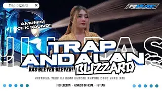 TRAP ANDALAN BLIZZARD TERBARU BASS BLAYER - F2 MUSIC OFFICIAL