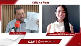 CBN Na Rede: Thais Rodella - Especialista em Medicina do Estilo de Vida #NoArNaCBNVale