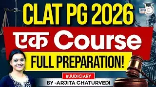 CLAT PG 2026 Batch | Preparation Strategy & Complete Syllabus | StudyIQ Judiciary
