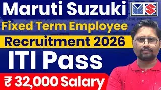 Maruti Suzuki FTE Recruitment 2026 #itijobs Salary ₹32,000, ITI Latest Vacancy 2026 #fitterjobs